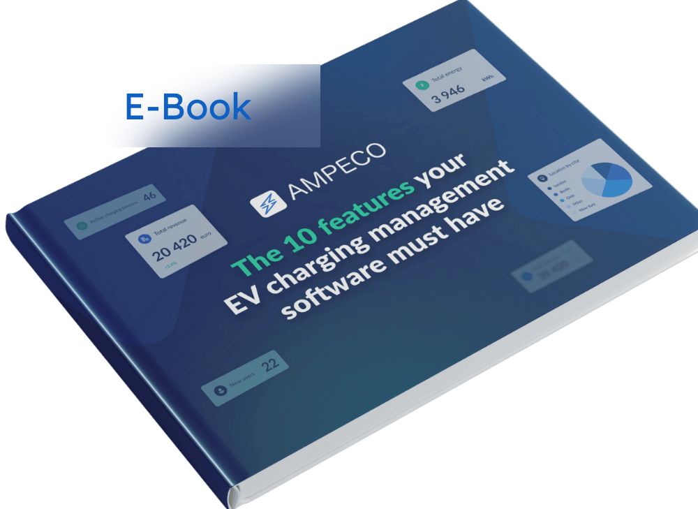 [ebook] AMPECO Platform overview - Understand how to manage a reliable and profitable EV charging network using the EV charging software features in AMPECO’s platform