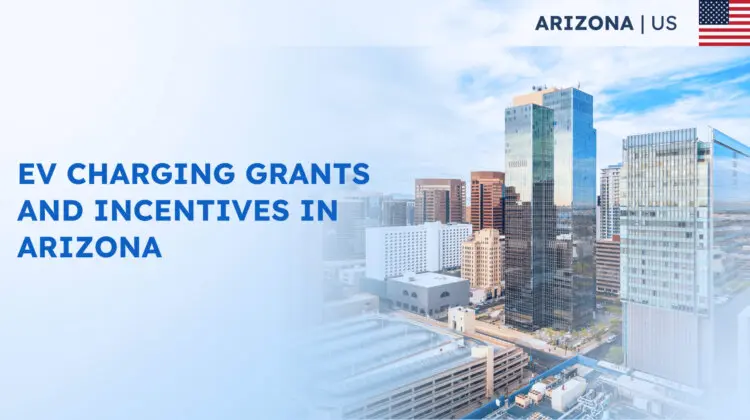 EV Charging Grants and Incentives in Arizona