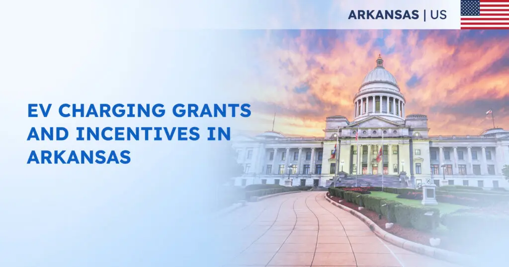 EV Charging Grants and Incentives in Arkansas