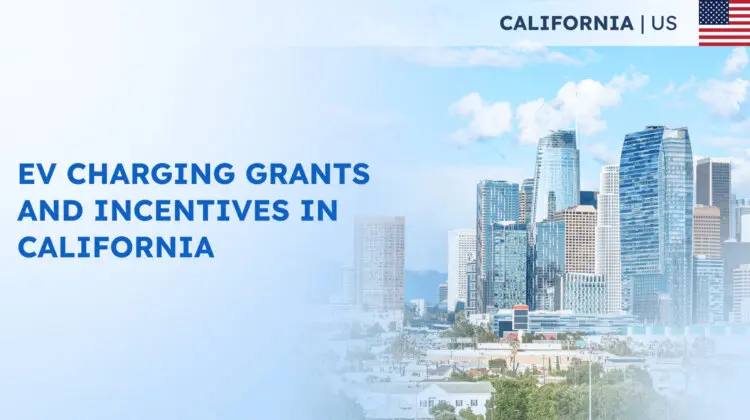 EV Charging Grants and Incentives in California
