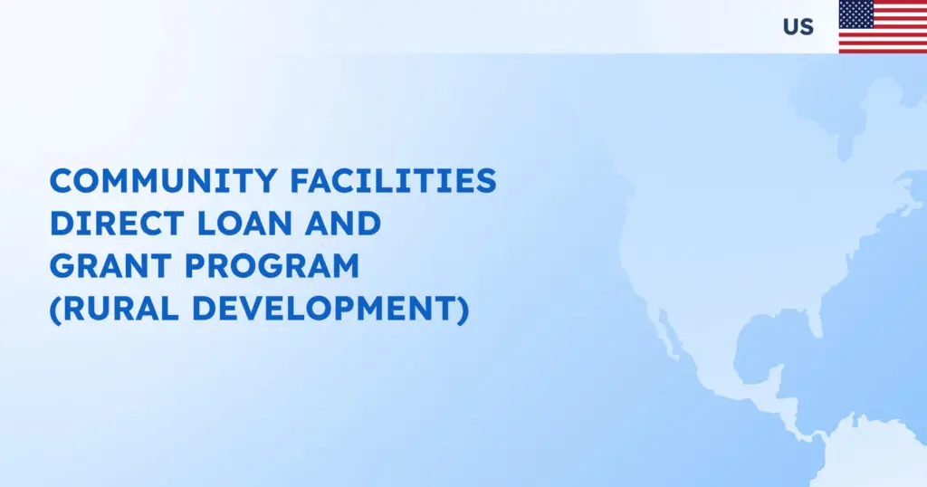 Community Facilities Direct Loan and Grant Program