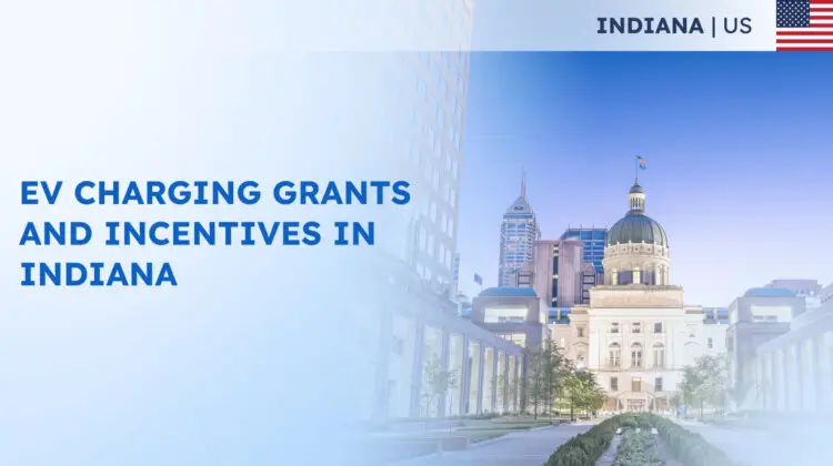 EV Charging Grants and Incentives in Indiana