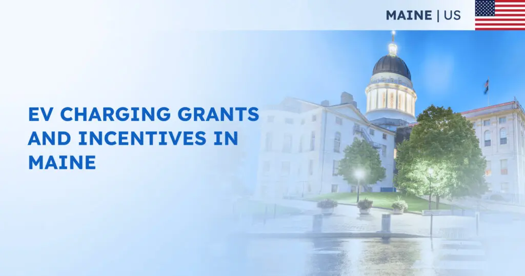 EV Charging Grants and Incentives in Maine
