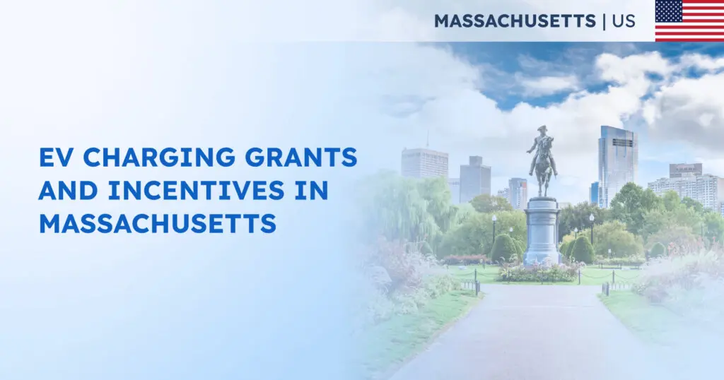 EV Charging Grants and Incentives in Massachusetts