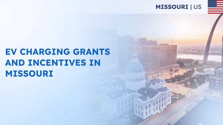 EV Charging Grants and Incentives in Missouri