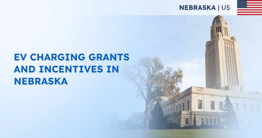 EV Charging Grants and Incentives in Nebraska