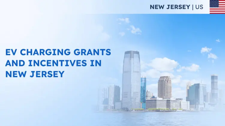 EV Charging Grants and Incentives in New Jersey