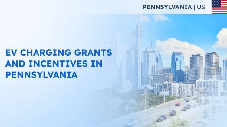 EV Charging Grants and Incentives in Pennsylvania