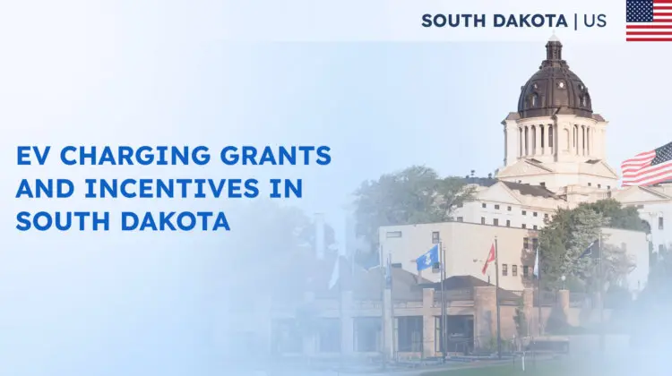 EV Charging Grants and Incentives in South Dakota