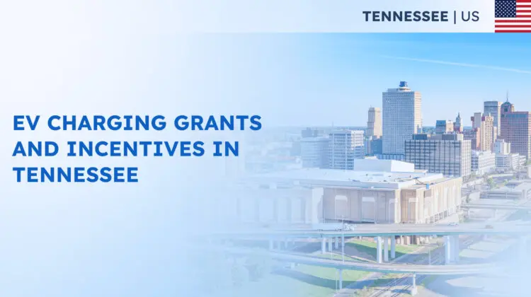 EV Charging Grants and Incentives in Tennessee