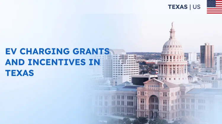 EV Charging Grants and Incentives in Texas