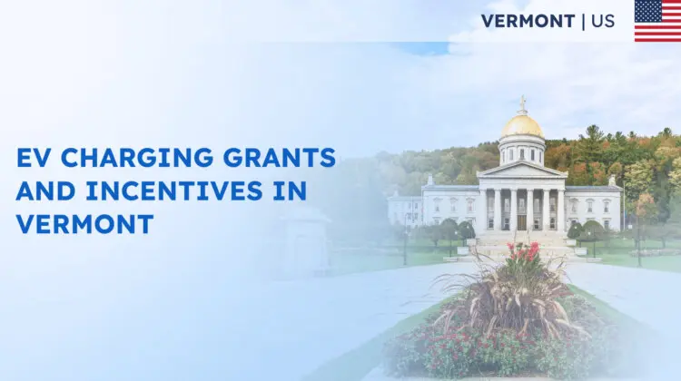 EV Charging Grants and Incentives in Vermont