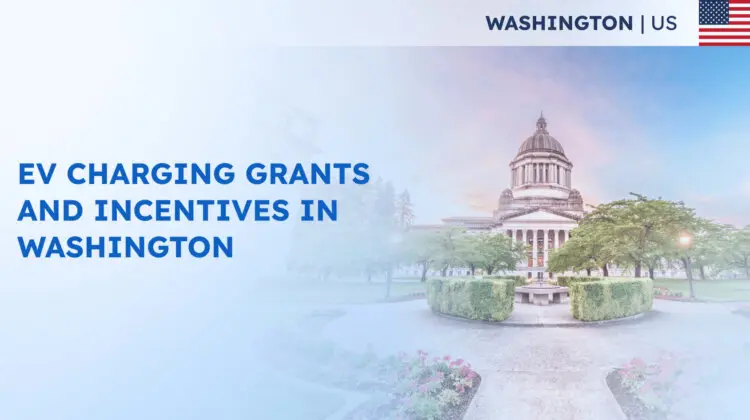 EV Charging Grants and Incentives in Washington