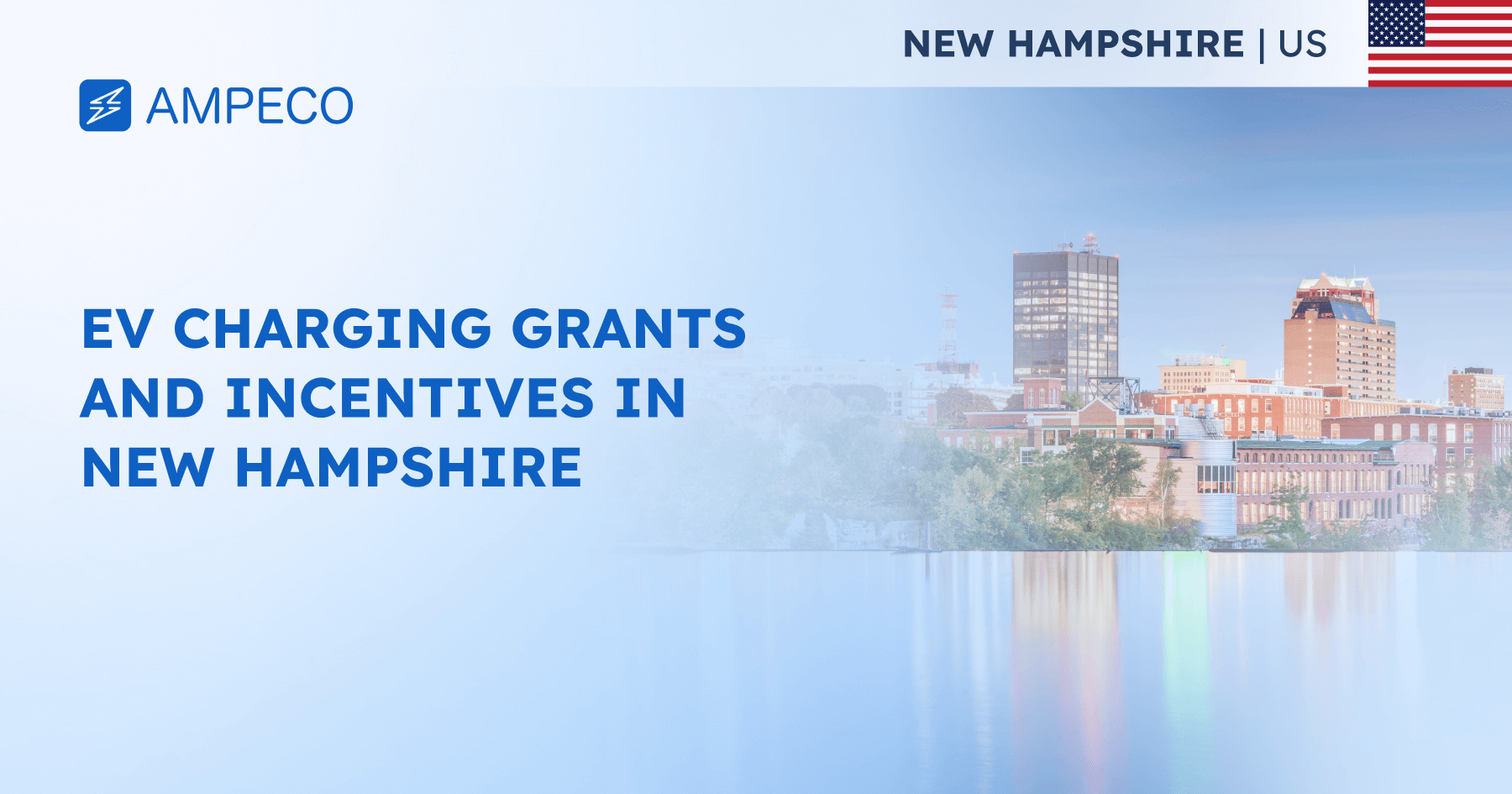 New Hampshire's EV Charging Incentives AMPECO