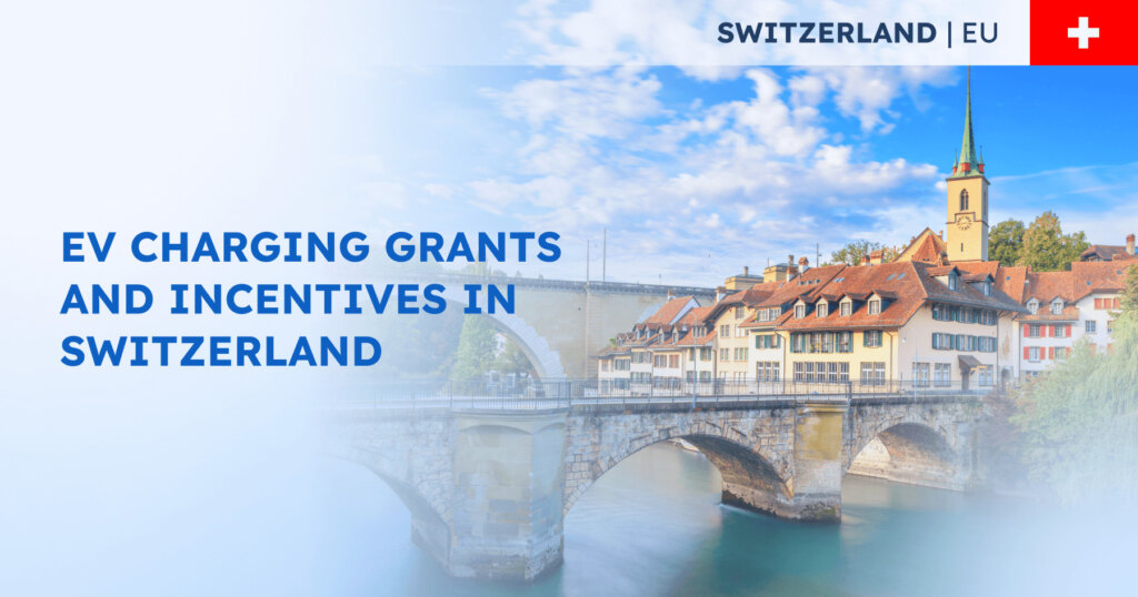 EV Charging Grants and Incentives in Switzerland